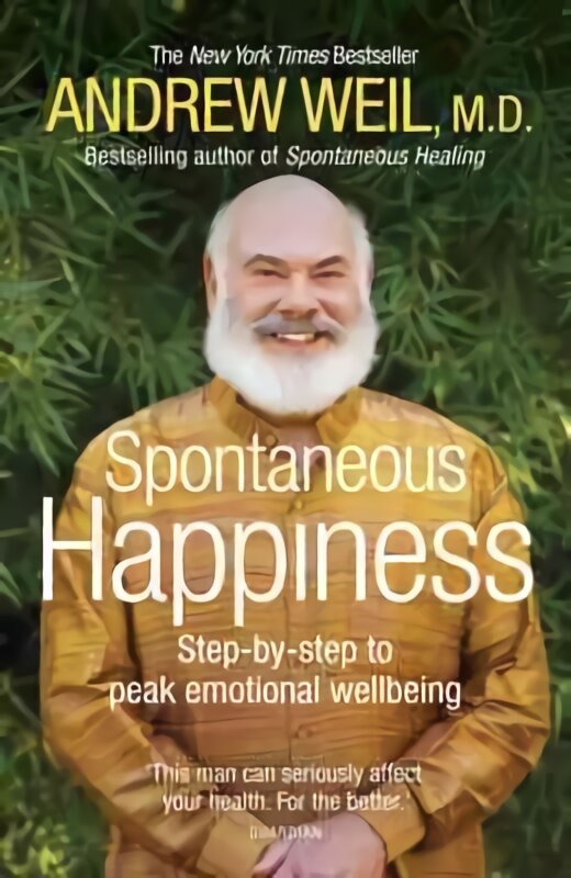 Spontaneous happiness: step-by-step to peak emotional wellbeing kaina ir informacija | Saviugdos knygos | pigu.lt