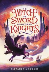 The witch, the sword, and the cursed knights kaina ir informacija | Knygos paaugliams ir jaunimui | pigu.lt