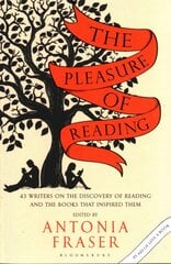 Pleasure of Reading: 43 Writers on the Discovery of Reading and the Books that Inspired Them цена и информация | Исторические книги | pigu.lt