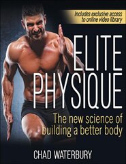 Elite Physique: The New Science of Building a Better Body kaina ir informacija | Knygos apie sveiką gyvenseną ir mitybą | pigu.lt