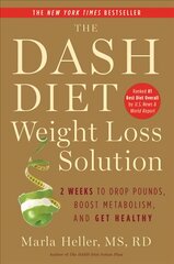 Dash Diet Weight Loss Solution: 2 Weeks to Drop Pounds, Boost Metabolism and Get Healthy kaina ir informacija | Saviugdos knygos | pigu.lt