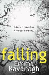 Falling: A dark psychological thriller. Perfect for fans of Tana French and S. J. Watson kaina ir informacija | Fantastinės, mistinės knygos | pigu.lt