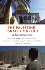 Palestine-Israel Conflict: A Basic Introduction 4th edition kaina ir informacija | Socialinių mokslų knygos | pigu.lt