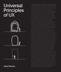 Universal Principles of UX: 100 Timeless Strategies to Create Positive Interactions between People and Technology, Volume 4 kaina ir informacija | Enciklopedijos ir žinynai | pigu.lt