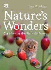 Nature's Wonders: Moments That Mark the Seasons kaina ir informacija | Enciklopedijos ir žinynai | pigu.lt