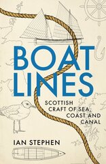 Boatlines: Scottish craft of sea, coast and canal kaina ir informacija | Kelionių vadovai, aprašymai | pigu.lt