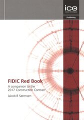FIDIC Red Book: A companion to the 2017 Construction Contract 2019 kaina ir informacija | Socialinių mokslų knygos | pigu.lt