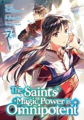 Saint's Magic Power is Omnipotent (Manga) Vol. 7 цена и информация | Комиксы | pigu.lt