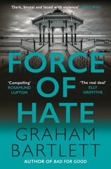 Force of Hate: From the top ten bestselling author Graham Bartlett цена и информация | Фантастика, фэнтези | pigu.lt