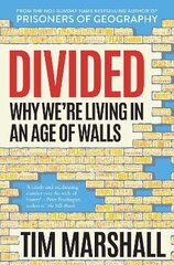 Divided: Why We're Living in an Age of Walls цена и информация | Книги по социальным наукам | pigu.lt