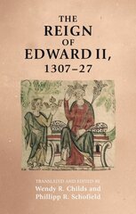 Reign of Edward II, 1307-27 цена и информация | Исторические книги | pigu.lt
