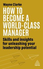 How to become a world-class manager kaina ir informacija | Ekonomikos knygos | pigu.lt