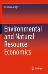 Environmental and Natural Resource Economics 1st ed. 2022 kaina ir informacija | Socialinių mokslų knygos | pigu.lt