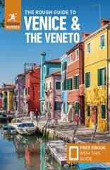 Rough Guide to Venice & the Veneto Travel Guide with Free eBook 12th Revised edition kaina ir informacija | Kelionių vadovai, aprašymai | pigu.lt