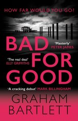 Bad for Good: The top ten bestseller цена и информация | Фантастика, фэнтези | pigu.lt