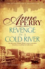 Revenge in a Cold River William Monk Mystery, Book 22: Murder and smuggling from the dark streets of Victorian London kaina ir informacija | Fantastinės, mistinės knygos | pigu.lt