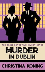 Murder in Dublin: The thrilling inter-war mystery series цена и информация | Фантастика, фэнтези | pigu.lt