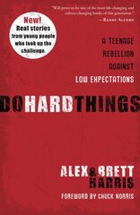 Do Hard Things: A Teenage Rebellion Against Low Expectations цена и информация | Книги для подростков и молодежи | pigu.lt
