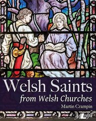 Welsh Saints from Welsh Churches kaina ir informacija | Dvasinės knygos | pigu.lt