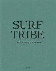 Surf Tribe kaina ir informacija | Fotografijos knygos | pigu.lt