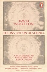 Invention of science: a new history of the scientific revolution kaina ir informacija | Ekonomikos knygos | pigu.lt