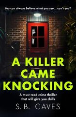 Killer Came Knocking: A must read crime thriller that will give you chills цена и информация | Фантастика, фэнтези | pigu.lt