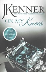 On My Knees: Stark International 2 цена и информация | Фантастика, фэнтези | pigu.lt