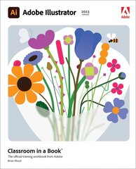 Adobe illustrator classroom in a book kaina ir informacija | Ekonomikos knygos | pigu.lt