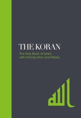 Koran - Sacred Texts: The Holy Book of Islam with Introduction and Notes New edition kaina ir informacija | Dvasinės knygos | pigu.lt