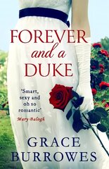 Forever and a Duke: a smart and sexy Regency romance, perfect for fans of Bridgerton цена и информация | Фантастика, фэнтези | pigu.lt