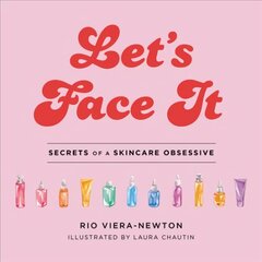 Let's Face It: Secrets of a Skincare Obsessive цена и информация | Самоучители | pigu.lt