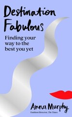 Destination Fabulous: Finding your way to the best you yet цена и информация | Самоучители | pigu.lt