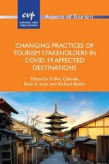 Changing Practices of Tourism Stakeholders in Covid-19 Affected Destinations цена и информация | Книги по экономике | pigu.lt
