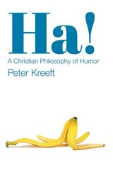 Ha! - s Christian philosophy of humor kaina ir informacija | Dvasinės knygos | pigu.lt