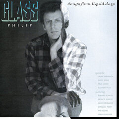 Philip Glass - Songs From Liquid Days, LP, виниловая пластинка, 12" vinyl record цена и информация | Виниловые пластинки, CD, DVD | pigu.lt