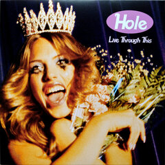 Hole  - Live Through This, LP, виниловая пластинка, 12" vinyl record цена и информация | Виниловые пластинки, CD, DVD | pigu.lt