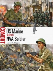 US Marine vs NVA Soldier: Vietnam 1967-68 цена и информация | Исторические книги | pigu.lt