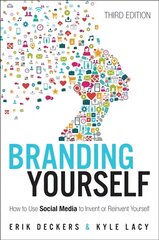 Branding yourself: how to use social media to invent or reinvent yourself kaina ir informacija | Ekonomikos knygos | pigu.lt