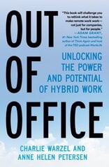 Out of Office: Unlocking the Power and Potential of Hybrid Work цена и информация | Книги по экономике | pigu.lt