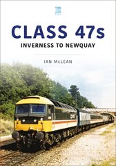 Class 47s: inverness to newquay 1987-88 kaina ir informacija | Kelionių vadovai, aprašymai | pigu.lt