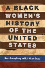 Black women's history of the United States kaina ir informacija | Istorinės knygos | pigu.lt