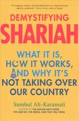 Demystifying Shariah: what it is, how it works, and why it's not taking over our country kaina ir informacija | Socialinių mokslų knygos | pigu.lt