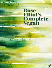 Rose Elliot's Complete Vegan 0th New edition kaina ir informacija | Receptų knygos | pigu.lt