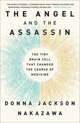 Angel and the assassin: the tiny brain cell that dhanged the dourse of medicine kaina ir informacija | Ekonomikos knygos | pigu.lt