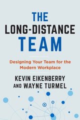 Long-Distance Team: Designing Your Team for Everyone's Success kaina ir informacija | Ekonomikos knygos | pigu.lt