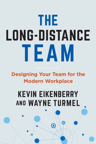 Long-Distance Team: Designing Your Team for Everyone's Success kaina ir informacija | Ekonomikos knygos | pigu.lt
