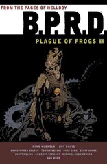 B.p.r.d: Plague Of Frogs Volume 1, Volume 1, Plague of Frogs цена и информация | Фантастика, фэнтези | pigu.lt