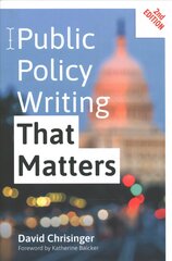 Public Policy Writing That Matters second edition kaina ir informacija | Ekonomikos knygos | pigu.lt