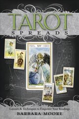 Tarot Spreads: Layouts and Techniques to Empower Your Readings цена и информация | Самоучители | pigu.lt