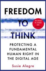 Freedom to Think: Protecting a Fundamental Human Right in the Digital Age Main kaina ir informacija | Socialinių mokslų knygos | pigu.lt